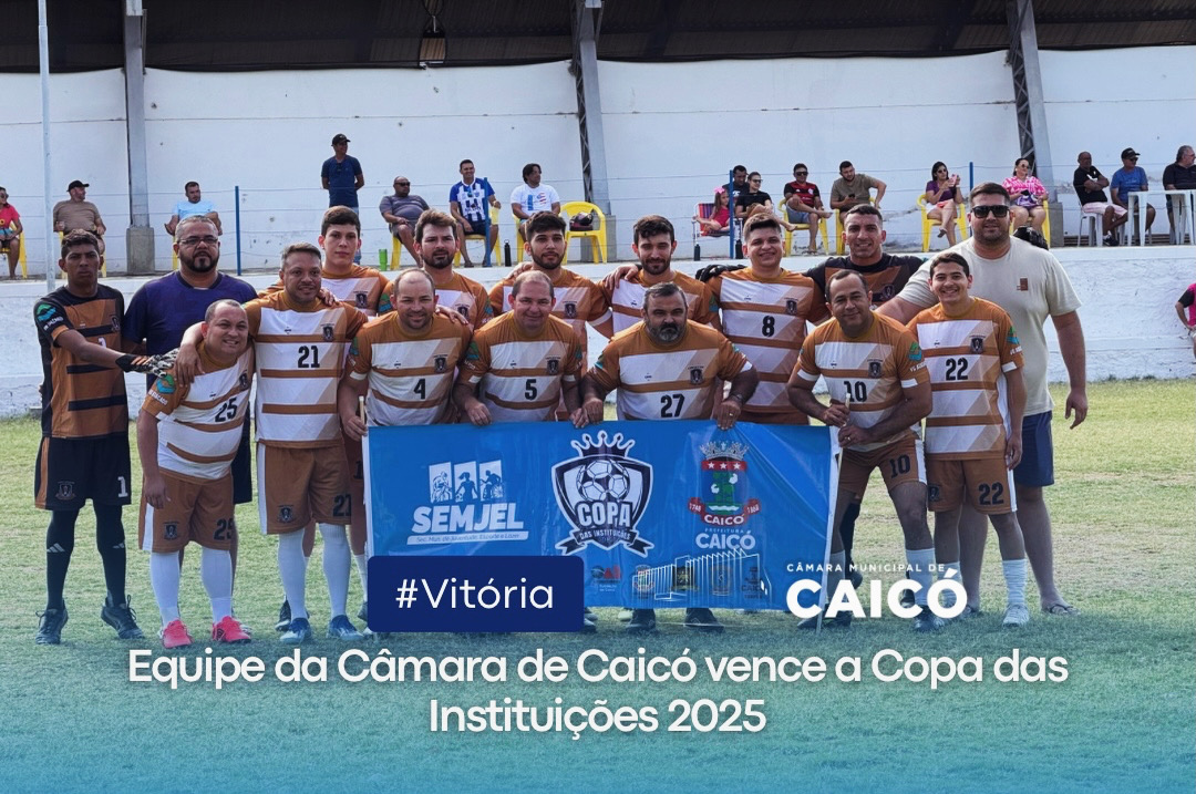 Equipe da Câmara de Caicó vence a Copa das Instituições 2025